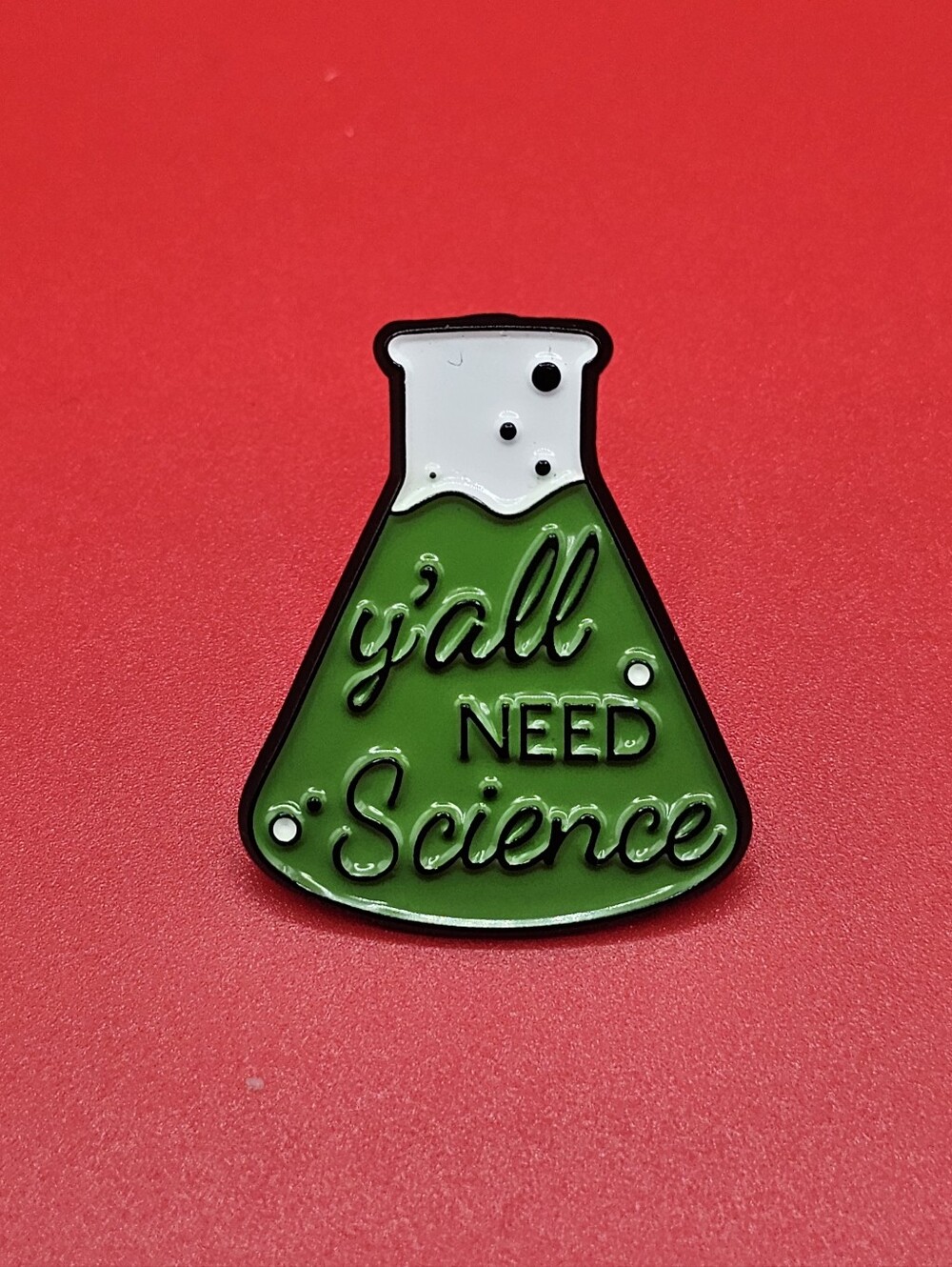 ​"Y'all Need Science" Green Flask Enamel Pin